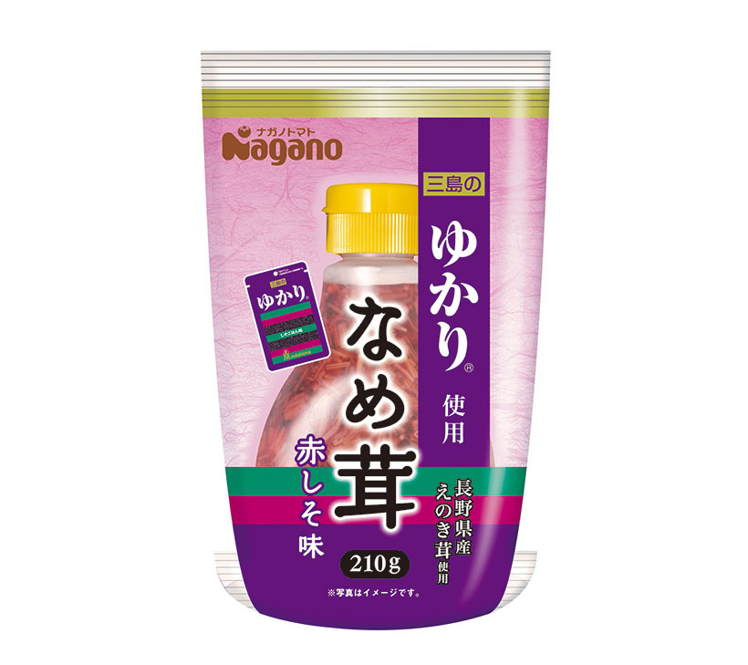 なめ茸・山菜加工特集：ナガノトマト　ゆかり使用なめ茸好調